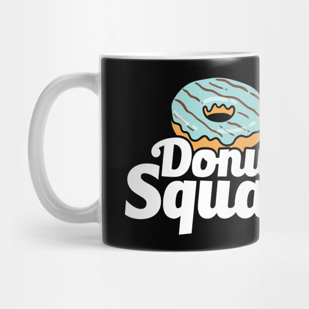 Cute & Funny Donut Squad Donut Lover by theperfectpresents